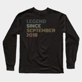 Legend Since September 2018 Long Sleeve T-Shirt